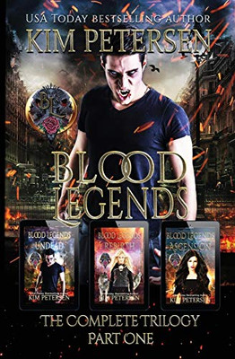 Blood Legends: The Complete Trilogy Part One