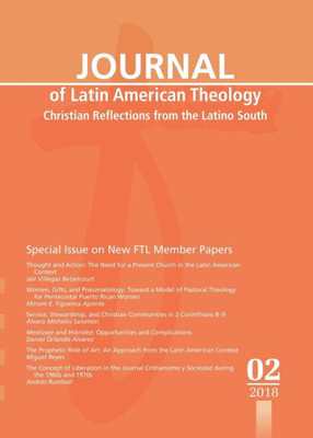 Journal Of Latin American Theology: Christian Reflections From The Latino South