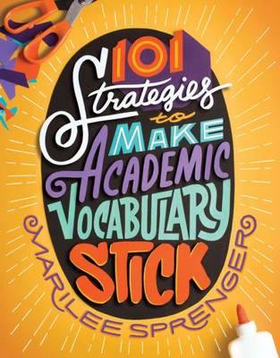 101 Strategies To Make Academic Vocabulary Stick