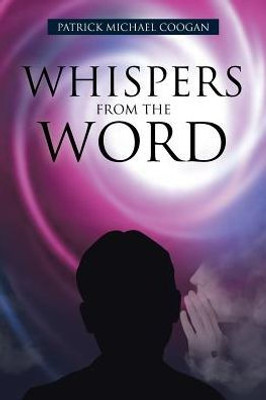 Whispers From The Word