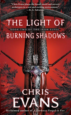 The Light Of Burning Shadows: Book Two Of The Iron Elves