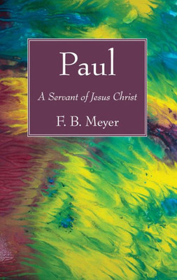 Paul: A Servant Of Jesus Christ
