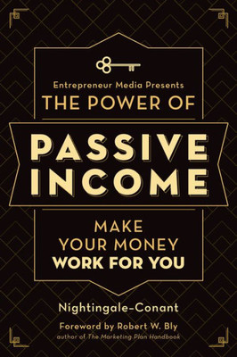 The Power Of Passive Income: Make Your Money Work For You