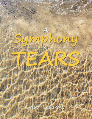 A Symphony Of Tears