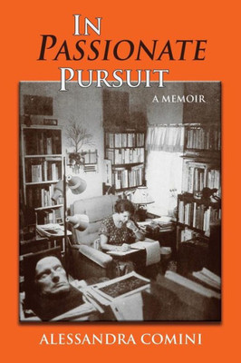 In Passionate Pursuit, A Memoir