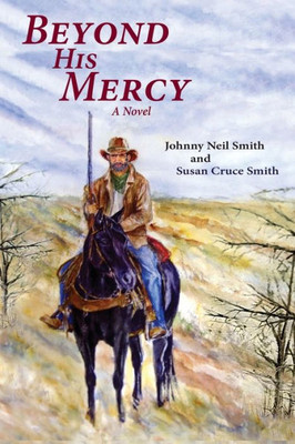 Beyond His Mercy, A Civil War Novel