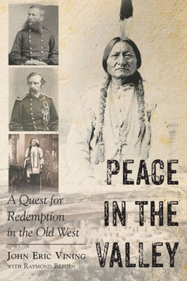 Peace In The Valley - A Quest For Redemption In The Old West