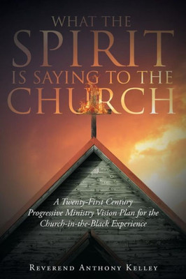 What The Spirit Is Saying To The Church