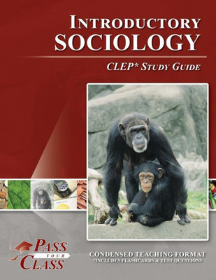 Clep Introduction To Sociology Test Study Guide