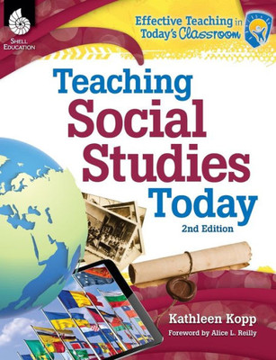 Teaching Social Studies Today 2Nd Edition (Effective Teaching In Today'S Classroom)
