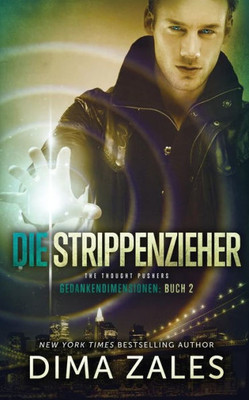 Die Strippenzieher - The Thought Pushers (Gedankendimensionen) (German Edition)