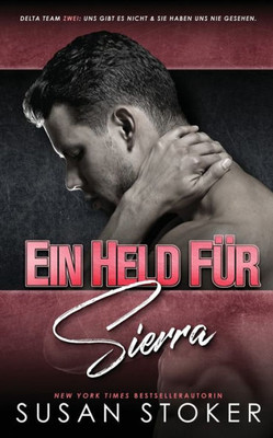 Ein Held Für Sierra (Delta Team Zwei) (German Edition)