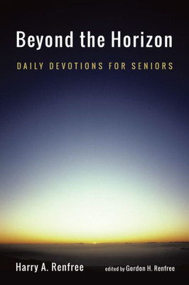 Beyond The Horizon: Daily Devotions For Seniors