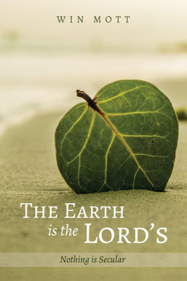 The Earth Is The LordS: Nothing Is Secular