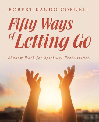 Fifty Ways Of Letting Go