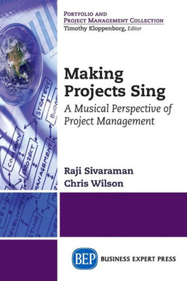 Making Projects Sing: A Musical Perspective Of Project Management