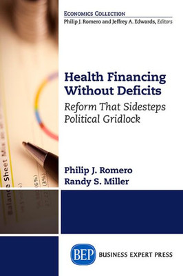 Health Financing Without Deficits: Reform That Sidesteps Political Gridlock