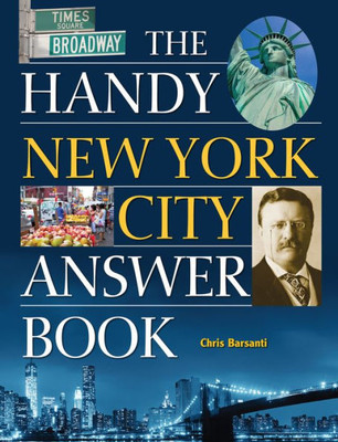 The Handy New York City Answer Book (The Handy Answer Book Series)