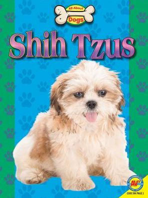 Shih Tzus (All About Dogs)