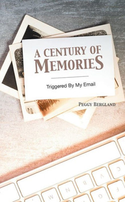 A Century Of Memories: Triggered By Email
