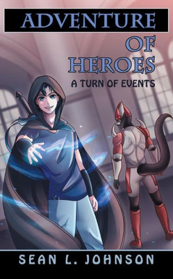 Adventure Of Heroes: A Turn Of Events