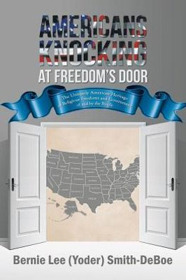 Americans Knocking At FreedomS Door