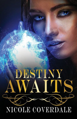 Destiny Awaits (Rise Of The Witches)