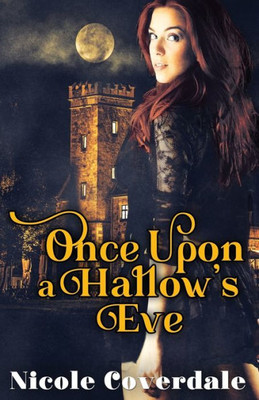 Once Upon A HallowS Eve (Rise Of The Witches)