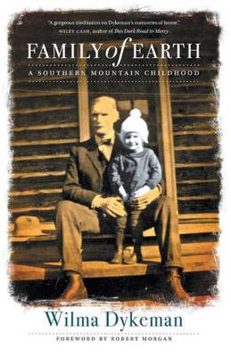 Family Of Earth: A Southern Mountain Childhood