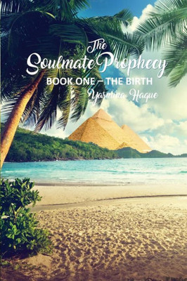 The Soulmate Prophecy: Book One - The Birth