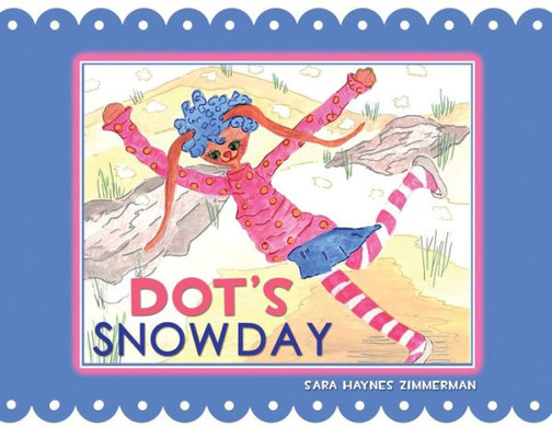 Dot'S Snow Day