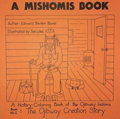 A Mishomis Book (Set Of Five Coloring Books) (Posthumanities)