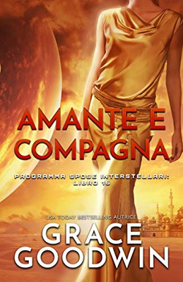 Amante e compagna: (per ipovedenti) (Programma Spose Interstellari) (Italian Edition)