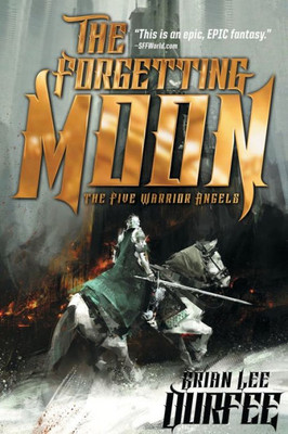 The Forgetting Moon (1) (The Five Warrior Angels)