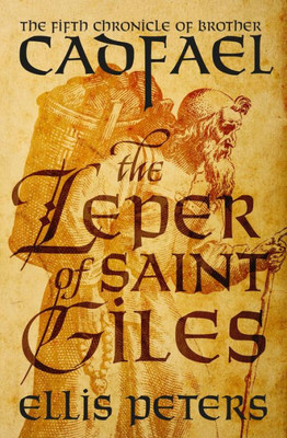 The Leper Of Saint Giles (The Chronicles Of Brother Cadfael)