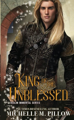 King Of The Unblessed (Realm Immortal)