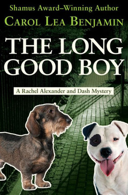 The Long Good Boy (The Rachel Alexander And Dash Mysteries)