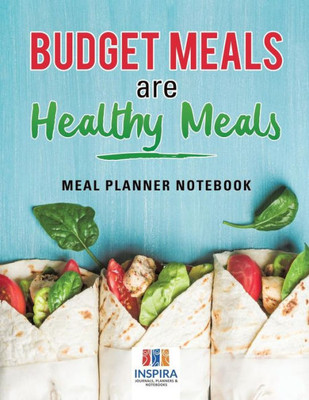 Budget Meals Are Healthy Meals | Meal Planner Notebook