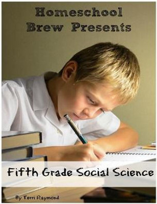 Fifth Grade Social Science: For Homeschool Or Extra Practice