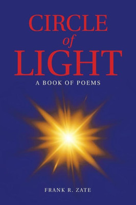 Circle Of Light: A Book Of Poems