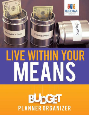 Live Within Your Means | Budget Planner Organizer