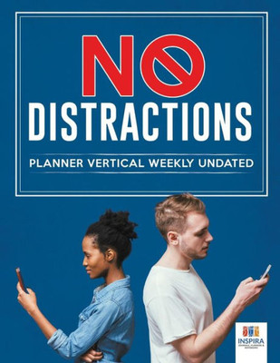 No Distractions | Planner Vertical Weekly Undated