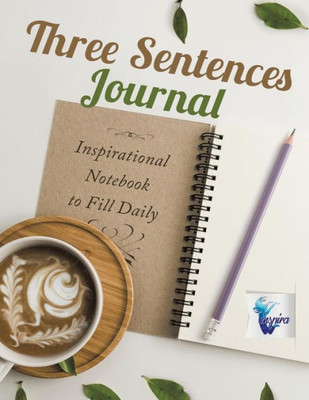 Three Sentences Journal | Inspirational Notebook To Fill Daily