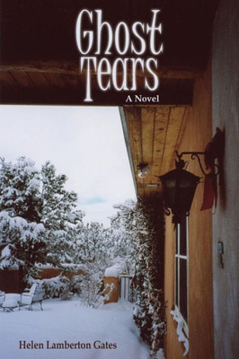 Ghost Tears, A Novel Of Suspense