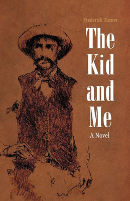 The Kid And Me: A Novel