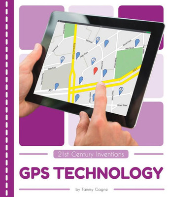Gps Technology (21St Century Inventions)