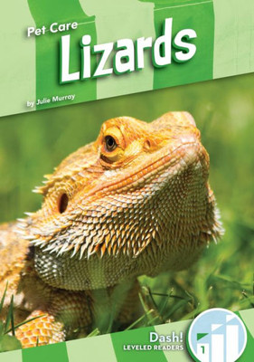 Lizards (Pet Care: Dash! Leveled Readers, Level 1)