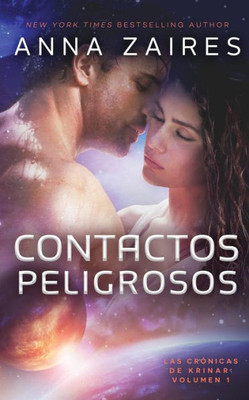 Contactos Peligrosos (Las Crónicas De Krinar) (Spanish Edition)