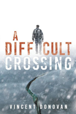 A Difficult Crossing