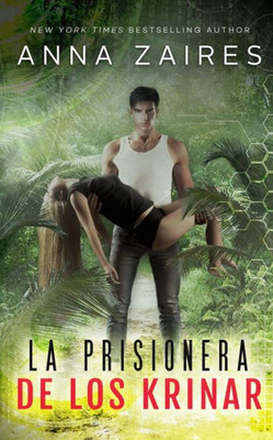 La Prisionera De Los Krinar (Spanish Edition)